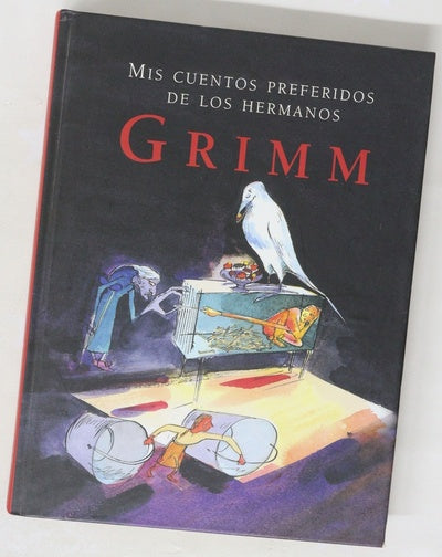 Mis cuentos preferidos de los hermanos Grimm