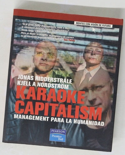 Karaoke Capitalism management para la humanidad