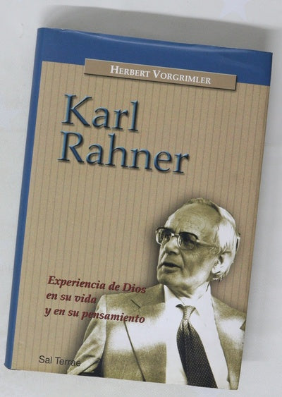 Karl Rahner experiencia de Dios en su vida y en su pensamiento