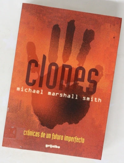 Clones crónicas de un futuro imperfecto