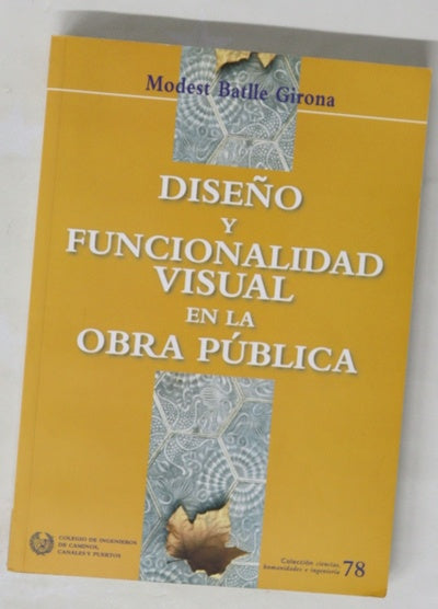 Diseño y funcionalidad visual en la obra pública