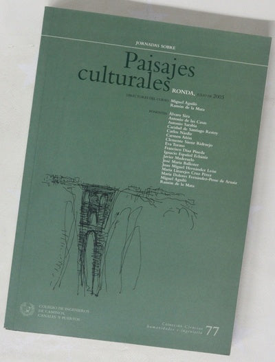 Paisajes culturales Ronda, 7 al 12 de julio de 2003