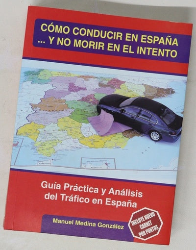Como Conducir En España y no morir en el intento