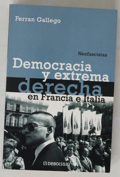Democracia y extrema derecha en Francia e Italia