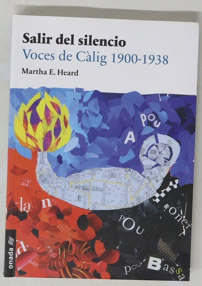 Salir del silencio : voces de Càlig 1900-1938