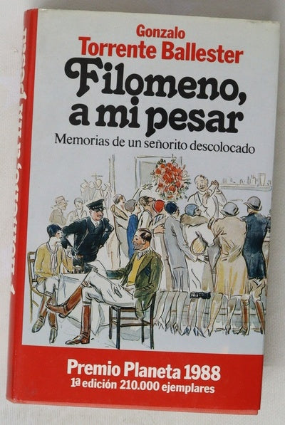 Filomeno, a mi pesar memorias de un señorito descolocado