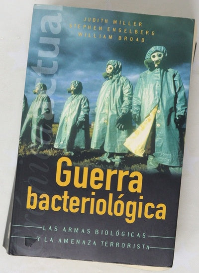 Guerra bacteriológica las armas biológicas y la amenaza terrorista