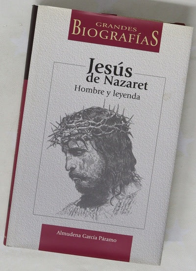 Jesús de Nazaret hombre y leyenda