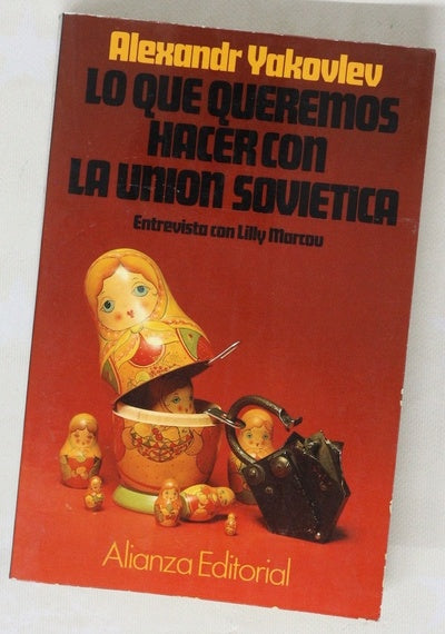 Lo que queremos hacer con la Unión Soviética entrevista con Lilly Marcou