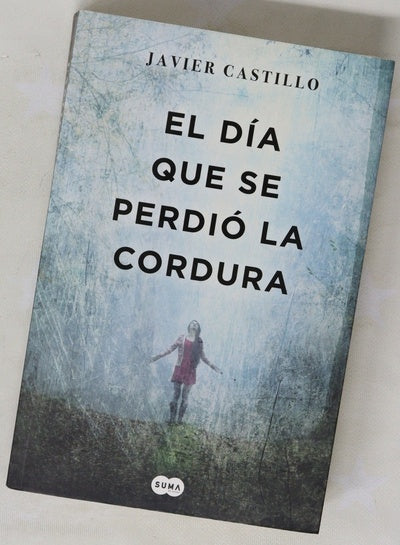 El día que se perdió la cordura