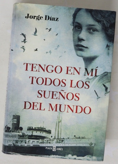 Tengo en mí todos los sueños del mundo
