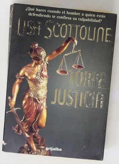 Torpe justicia