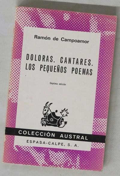 Doloras. Cantares. Los pequeños poemas