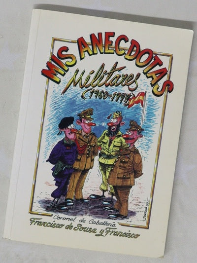 Mis anecdotas militares (1969-1997)