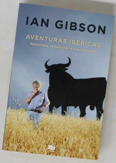 Aventuras ibéricas : recorridos, reflexiones e irreverencias