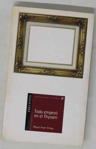 Todo empezó en el Thyssen
