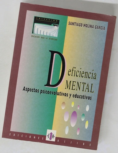 Deficiencia mental aspectos psicoevolutivos y educativos