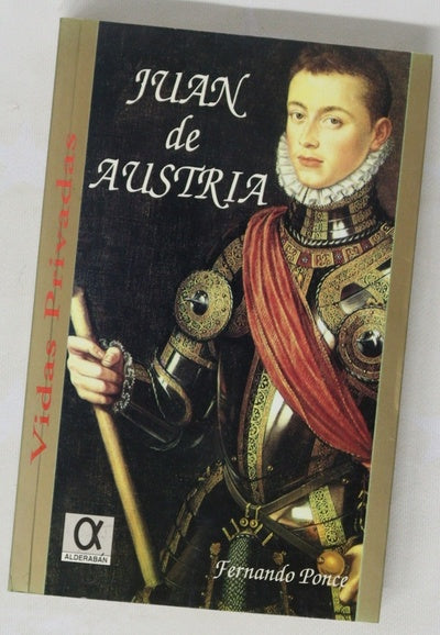 Juan de Austria el vencedor de Lepanto