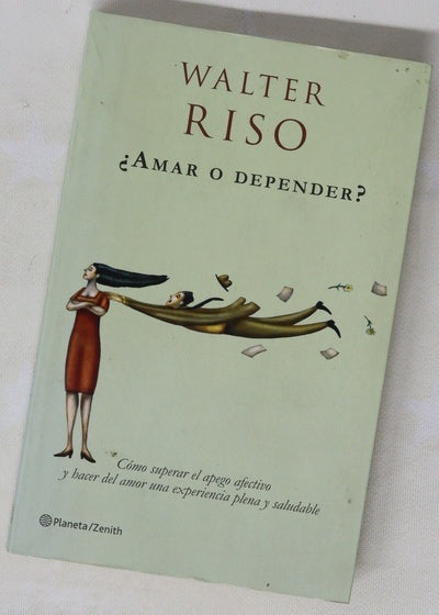 ¿Amar o depender? cómo superar el apego afectivo y hacer del amor una experiencia plena y saludable