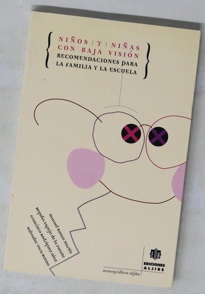 Niños y niñas con baja visión recomendaciones para la familia y la escuela