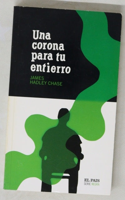 Una corona para tu entierro