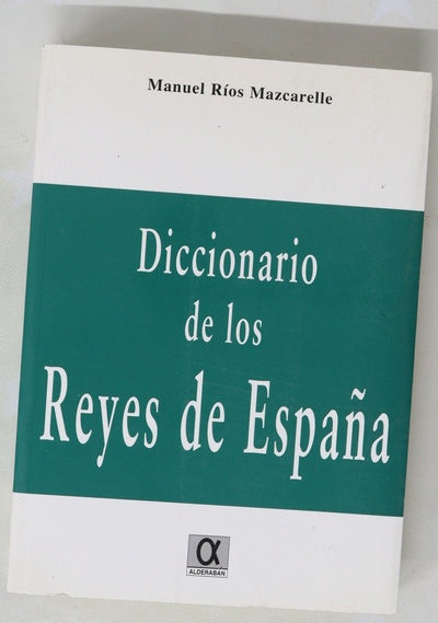 Diccionario de los reyes de España
