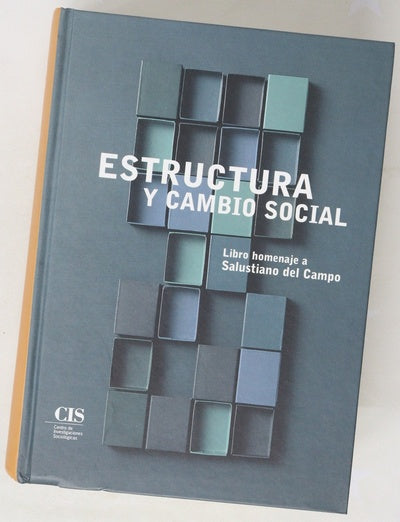 Estructura y cambio social homenaje a Salustiano del Campo