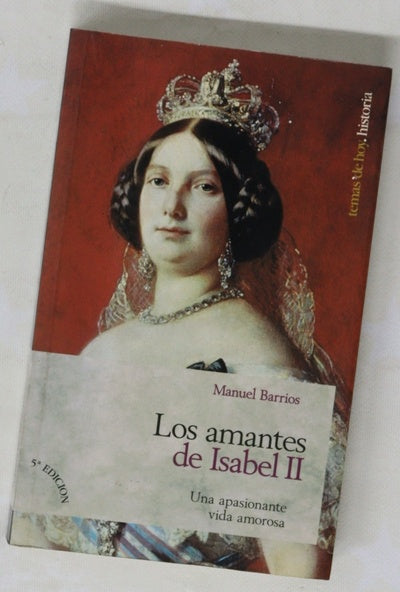 Los amantes de Isabel II una apasionante vida amorosa