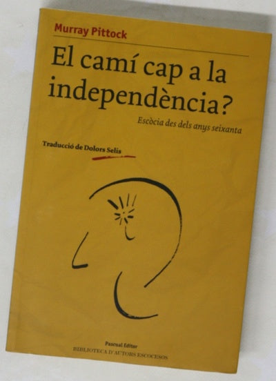 El camí cap a la independència? Escòcia des dels anys seixanta