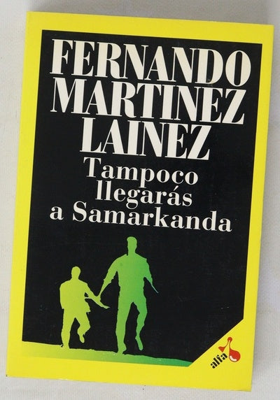 Tampoco llegarás a Samarkanda