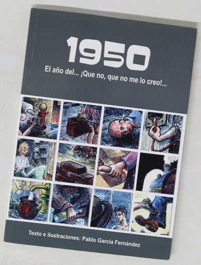 1950 : el año del-- ¡Que no, que no me lo creo!--