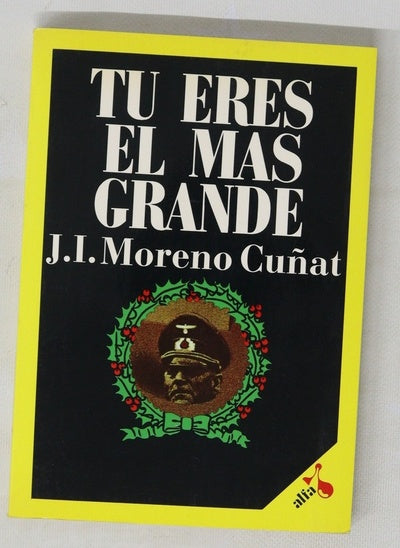 Tú eres el más grande