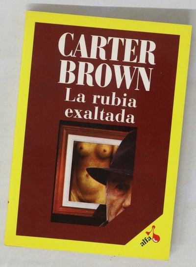 La rubia exaltada