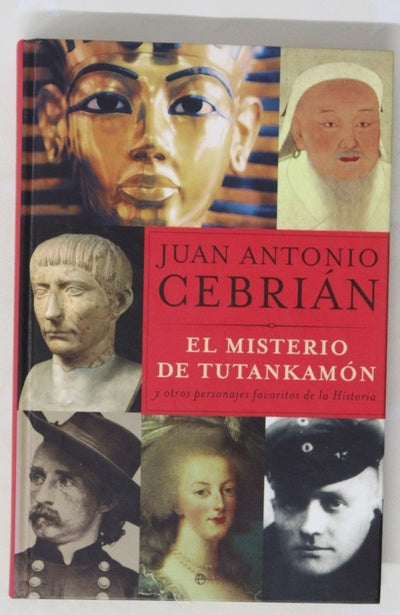 El misterio de Tutankamón y otros personajes favoritos de la historia