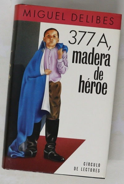 377 A, Madera de heroe