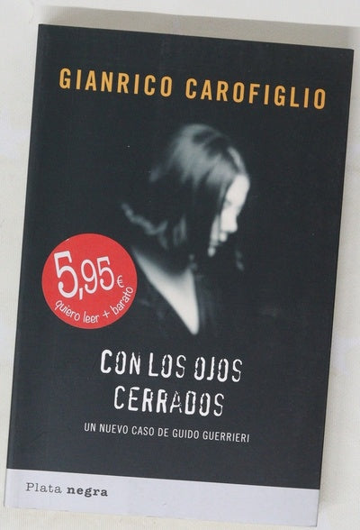Con los ojos cerrados un nuevo caso de Guido Guerrieri