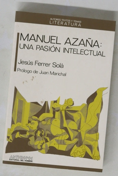Manuel Azaña una pasión intelectual