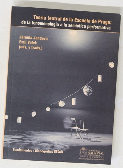 Teoría teatral de la Escuela de Praga : de la fenomenología a la semiótica performativa