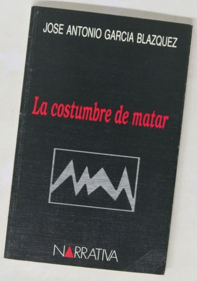 La costumbre de matar
