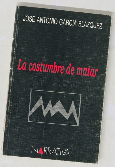 La costumbre de matar