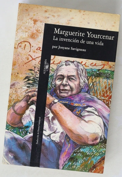 Marguerite Yourcenar, la invención de una vida