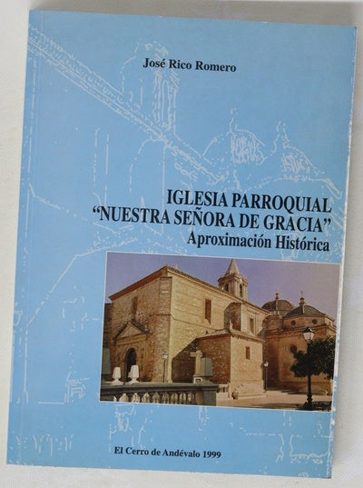Iglesia Parroquial "Nuestra Señora de Gracia" (aproximación histórica)