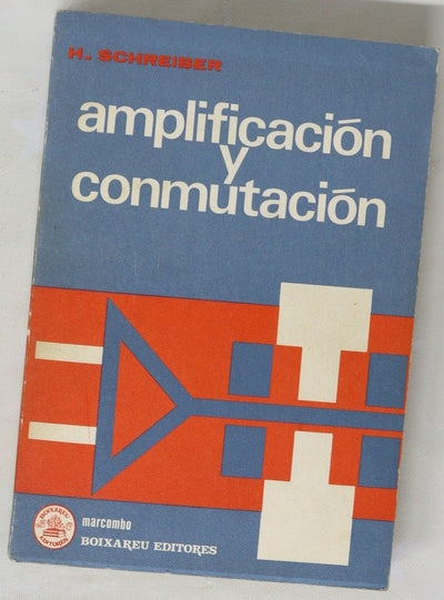 Amplificación y conmutación travado, interpretación y empleo de las características de componentes discretos e integrados