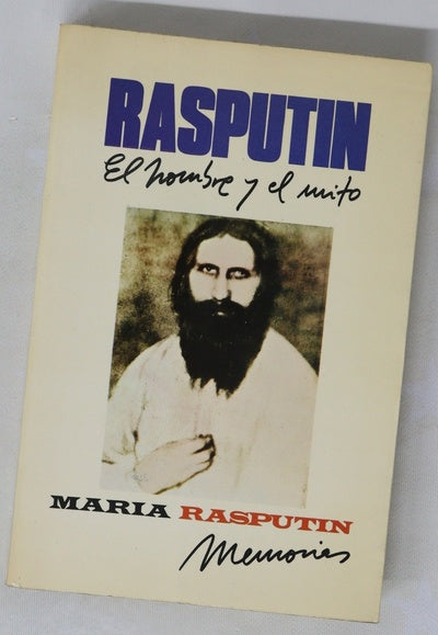 Rasputin el hombre y el mito