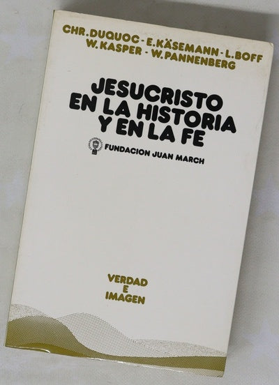 Jesucristo en la historia y en la fe