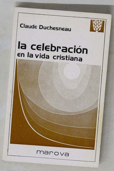 La celebración en la vida cristiana
