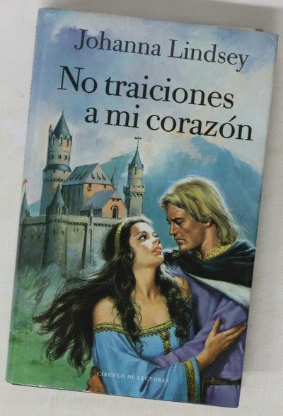 No traiciones a mi corazón