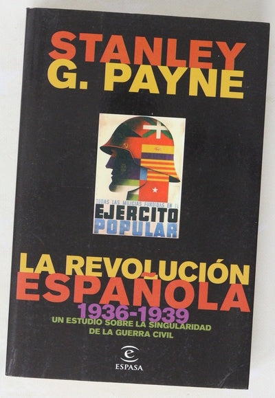 La revolución española (1936-1939) : un estudio sobre la singularidad de la Guerra Civil