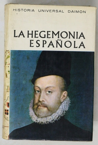 La hegemonía española 