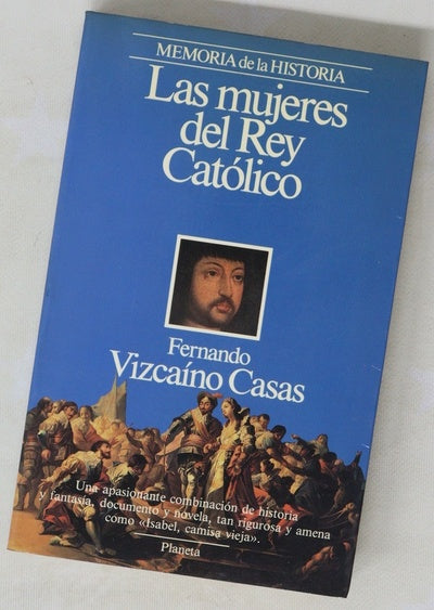 Las mujeres del Rey Católico